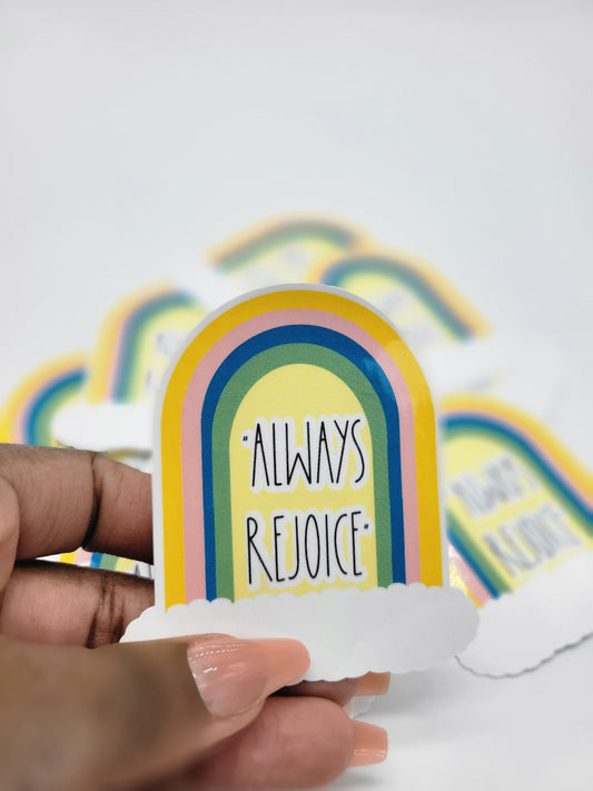 Always Rejoice |Faith|Sticker|Scripture|