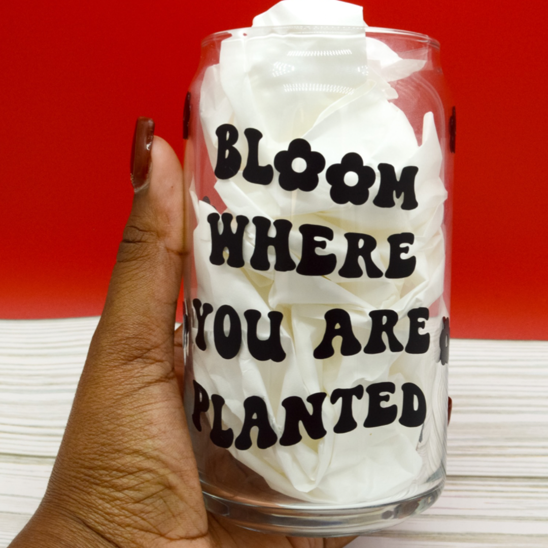 Libbey Glass | Bloom where you are planted